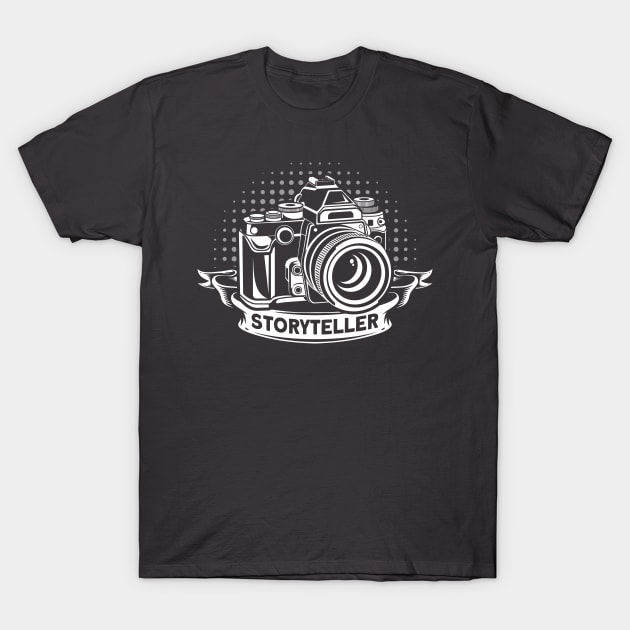 Storyteller Camera Lover Photographer T-Shirt by Toeffishirts